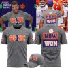 Clemson Tigers x Coach Dabo Swinney Now Won T-Shirt